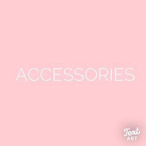Ladies accessories!